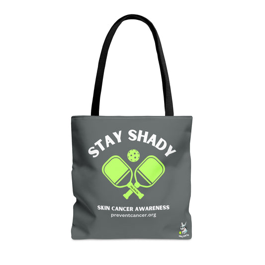 Tote Bag Stay Shady Prevent Cancer