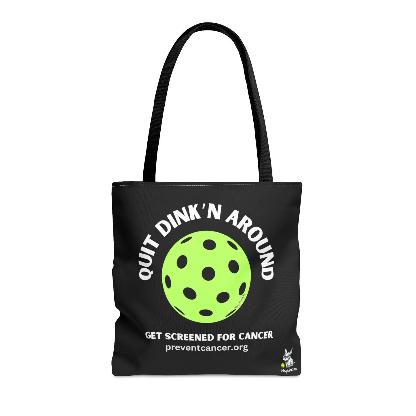 Tote Bag Quit Dink'n Around Get Screened Prevent Cancer